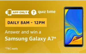 Amazon Quiz Today Answer and win samsung galaxy A7