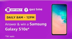 Amazon quiz today answer and win samsung galaxy s10e