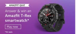 Amazon Amazfit Quiz Win T-Rex smartwatch