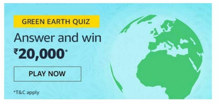 Amazon Green Earth Quiz Win Rs 20000