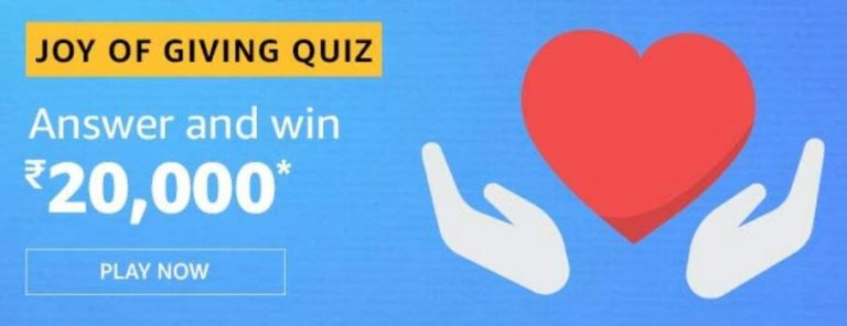 Amazon Joy Of Giving Quiz Answers Win Rs 20000