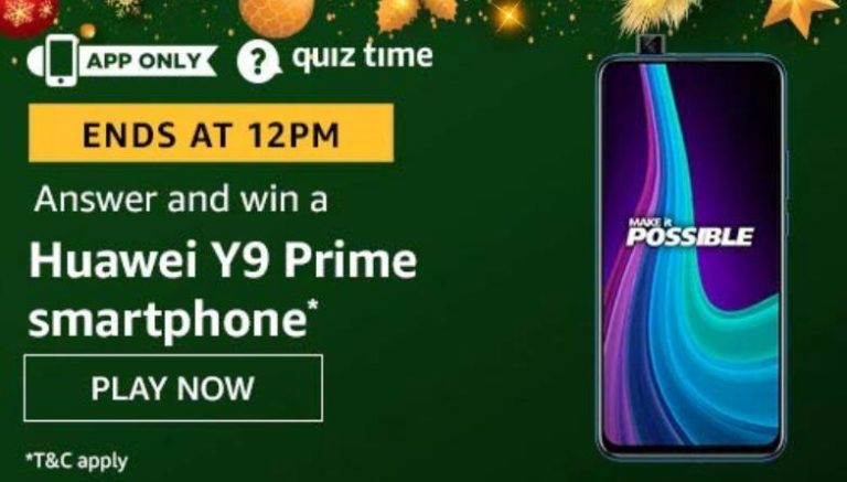Amazon Quiz Answers Today Win Huawei Y9 Prime