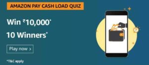 Amazon Pay Cash Load Quiz Answers